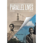 Parallel Lives: A Tale of Two Centuries - Paperback