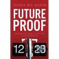 Future Proof: Reinventing Work in the Age of Acceleration - Paperback