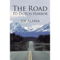 The Road to Dutch Harbor - Paperback