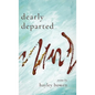 Dearly Departed - Hardcover