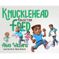 Knucklehead Fred Collection - Hardcover