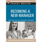 Becoming a New Manager: Expert Solutions to Everyday Challenges - Paperback