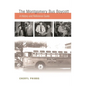 The Montgomery Bus Boycott: A History and Reference Guide - Hardcover