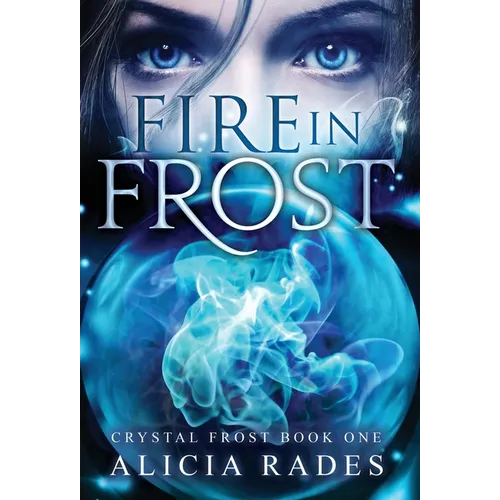 Fire in Frost - Hardcover