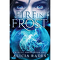 Fire in Frost - Hardcover