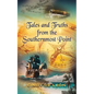 Tales and Truths From The Southernmost Point - Paperback