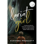 Lariat Girl: A psychological action thriller with a harrowing kidnapping premise - Paperback
