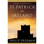 St. Patrick of Ireland: A Biography - Paperback