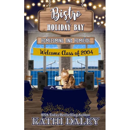 The Bistro at Holiday Bay: Homecoming and Homicide - Paperback