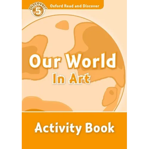 Read and Discover Level 5 Our World in Art Activity Book - Paperback
