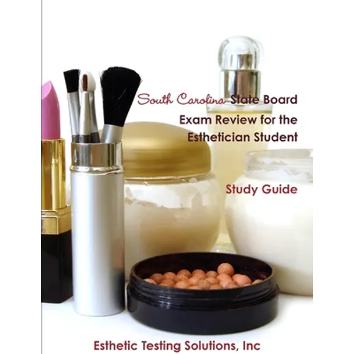 South Carolina State Board Exam Review for the Esthetician Student - Paperback