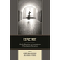 Espectros: Ghostly Hauntings in Contemporary Transhispanic Narratives - Paperback