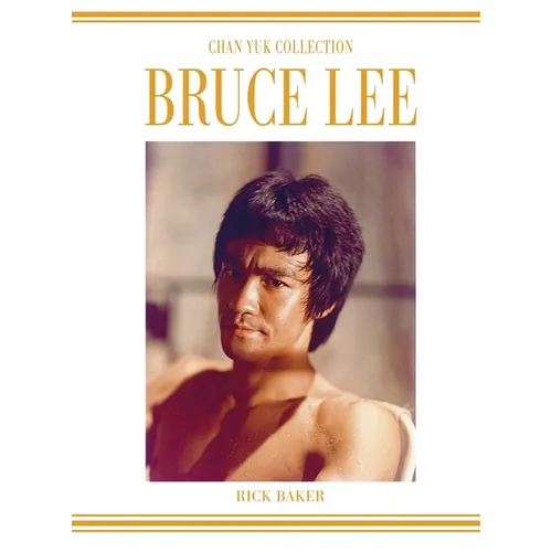 Bruce Lee The Chan Yuk collection: The Man Who Shot Bruce Lee. - Hardcover