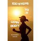 100 Steps to a Lean Body - Paperback