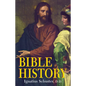 Bible History: Of the Old and New Testaments - Paperback