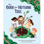 The Good for Nothing Tree - Hardcover