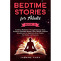 Bedtime Stories for Adults: (Book 3) Buddha's Meditation Through Relaxing Sleep Stories to Eliminate Anxiety, Panic Attacks, Improve Mindfulness f - Paperback