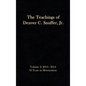 The Teachings of Denver C. Snuffer, Jr. Volume 2: 40 Years in Mormonism 2013-2014: Reader's Edition Hardback, 6 x 9 in. - Hardcover