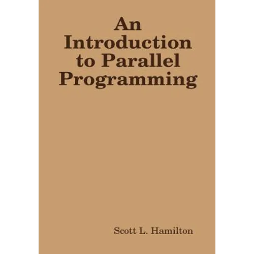 An Introduction to Parallel Programming - Hardcover