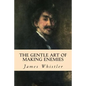 The Gentle Art of Making Enemies - Paperback