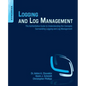Logging and Log Management: The Authoritative Guide to Understanding the Concepts Surrounding Logging and Log Management - Paperback