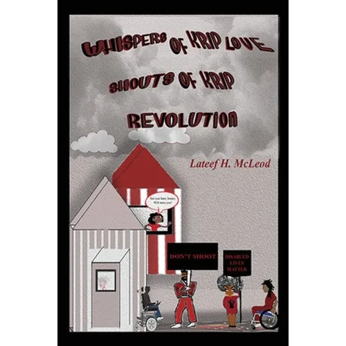 Whispers of Krip Love Shouts of Krip Revolution - Paperback