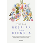 Respira Con Ciencia / Breathe with Science - Paperback