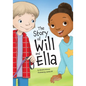 The Story of Will and Ella. - Paperback