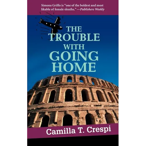 The Trouble With Going Home - Paperback