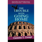 The Trouble With Going Home - Paperback