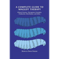 A Complete Guide to Maggot Therapy: Clinical Practice, Therapeutic Principles, Production, Distribution, and Ethics - Paperback