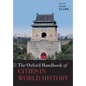 The Oxford Handbook of Cities in World History - Paperback