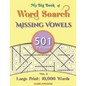 My Big Book Of Word Search: 501 Missing Vowels Puzzles, Volume 2 - Paperback