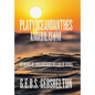 Platyoceandanthes amabilisum (Streams of Consciousness in a Sea of Being): Or In a Constant State of Flux, and yet Unmoving - Hardcover