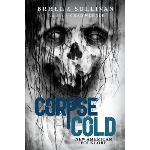 Corpse Cold: New American Folklore - Paperback