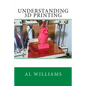 Understanding 3D Printing - Paperback