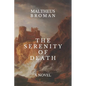 The Serenity of Death - Paperback