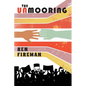The Unmooring - Paperback