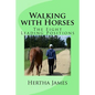 Walking with Horses: The Eight Leading Positions - Paperback