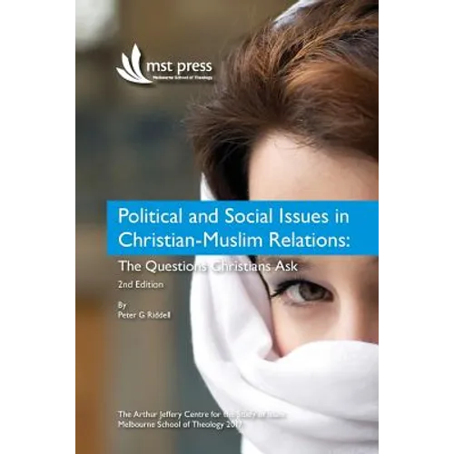 Political and Social Issues in Christian-Muslim Relations: The Questions Christians Ask. 2nd Edition - Paperback