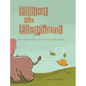 Elliot the Elephant: And the Day He Lost His Yellow Rain Hat - Hardcover