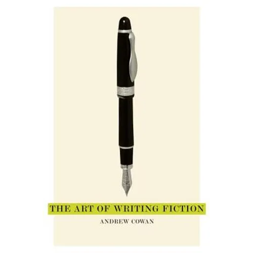 The Art of Writing Fiction - Paperback