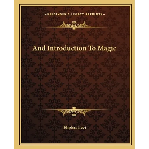 And Introduction To Magic - Paperback