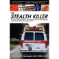 The Stealth Killer: Is Oral Spirochetosis the Missing Link in the Dental and Heart Disease Labyrinth? - Paperback