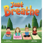 Just Breathe - Hardcover