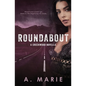 Roundabout: A Creekwood Novella - Paperback