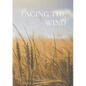 Facing the Wind - Paperback