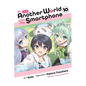 In Another World with My Smartphone, Vol. 10 (Manga) - Paperback