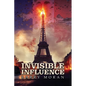 Invisible Influence - Paperback