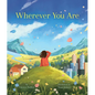 Wherever You Are - Hardcover